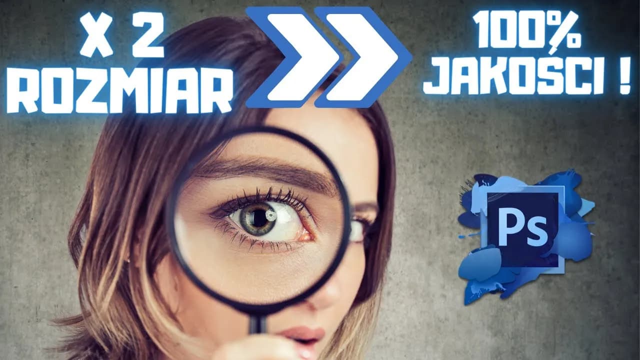 Jak zmienić rozmiar zdjęcia w Photoshopie bez utraty jakości